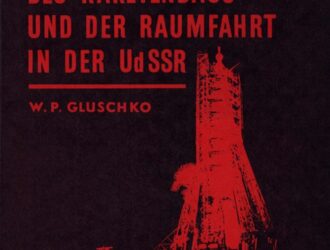 Entwicklung des Raketenbaus und der Raumfahrt in der UdSSR