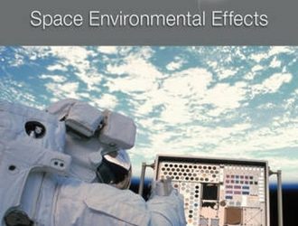 A Researcher’s Guide to: Space Environmental Effects