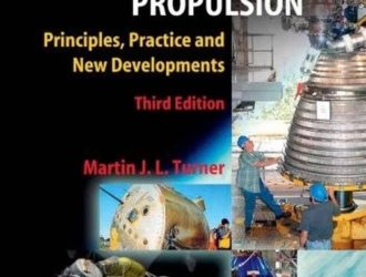 Rocket and Spacecraft PropulsionPrinciples, Practice and New Developments