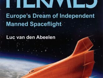 Spaceplane HERMESEurope’s Dream of Independent Manned Spaceflight