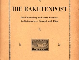 Die Raketenpost, ihre Entwicklung und ersten Versuche, Vorläufermarken, Stempel und Flüge. 1. Teil: Deutschland