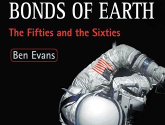 Escaping the Bonds of Earth: The Fifties and the Sixties