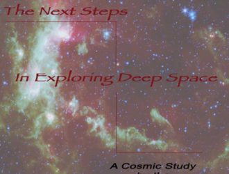 The next steps in exploring deep space.