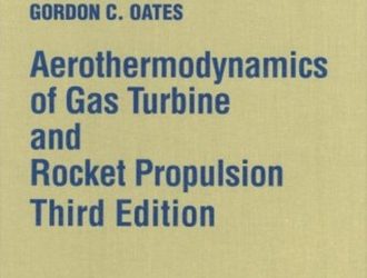 Aerothermodynamics of Gas turbine and Rocket propulsion