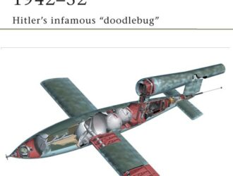 V-1_Flying_Bomb1942–52Hitler’s infamous “doodlebug”
