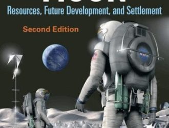 The Moon: Resources, Future Development & Settlement
