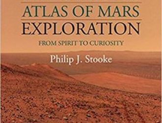 The International Atlas of Mars Exploration: Volume 2, 2004 to 2014: From Spirit to Curiosity