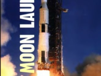 Moon Launch!: A History of the Saturn-Apollo Launch Operations
