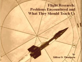 Flight research : problems encountered and what they should teach US